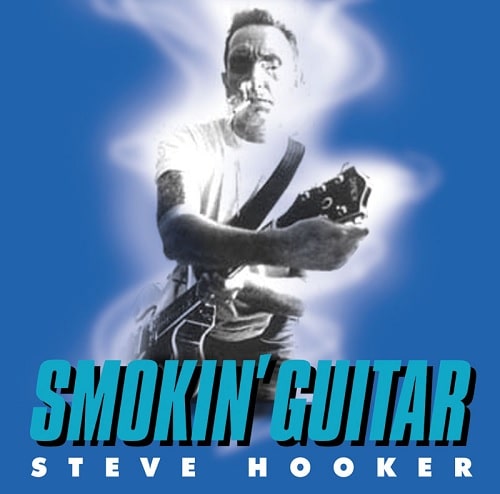 STEVE HOOKER / スティーヴフッカー / SMOKIN' GUITAR