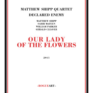 MATTHEW SHIPP / マシュー・シップ / Our Lady Of The Flowers
