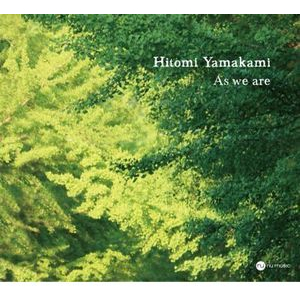 HITOMI YAMAKAMI / ヤマカミヒトミ / As We Are / アズ・ウィー・アー