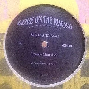 FANTASTIC MAN / ファンタスティック・マン / DREAM MACHINE(NEW EDIT) 