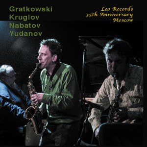 FRANK GRATKOWSKI / フランク・グラコウスキ / Leo Records, 35th Anniversary, Moscow