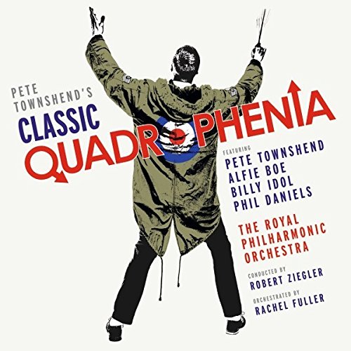 ROYAL PHILHARMONIC ORCHESTRA / ロイヤル・フィルハーモニー管弦楽団 / PETE TOWNSHEND'S CLASSIC QUADROPHENIA