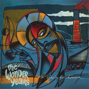 THE WONDER YEARS / No Closer To Heaven