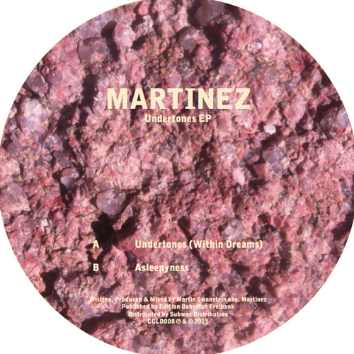 MARTINEZ / UNDERTONES EP