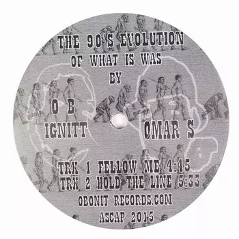 OMAR S & OB IGNITT / 90S EVOLUTION OF WHAT IT WAS