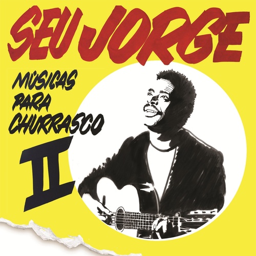 SEU JORGE / セウ・ジョルジ / MUSICAS PARA CHURRASCO VOL.2