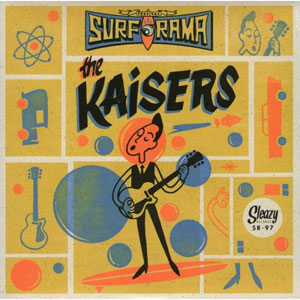 KAISERS / (BLUE VINYL) SURF O RAMA FESTIVAL EDITION (7")