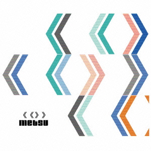 METSU / 《《》》 (metsu) / Metsu / 《《》》 (metsu)