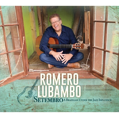 ROMERO LUBAMBO / ホメロ・ルバンボ / SETEMBRO - A BRAZILIAN UNDER THE JAZZ INFLUENCE
