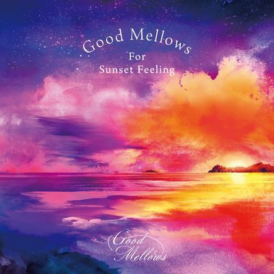 TORU HASHIMOTO / V.A.(橋本徹/SUBURBIA) / GOOD MELLOWS FOR SUNSET FEELING EP 2