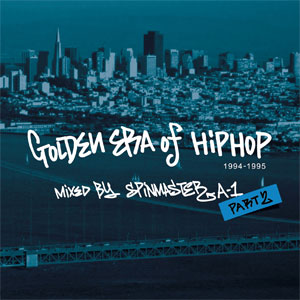 SPIN MASTER A-1 (ex DJ A-1) / GOLDEN ERA OF HIPHOP PART 2