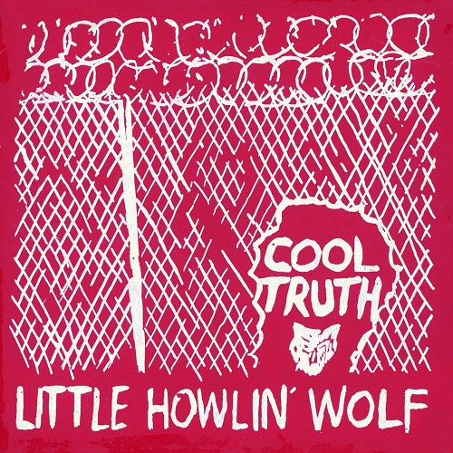 LITTLE HOWLIN' WOLF / リトル・ハウリン・ウルフ / COOL TRUTH (LP)