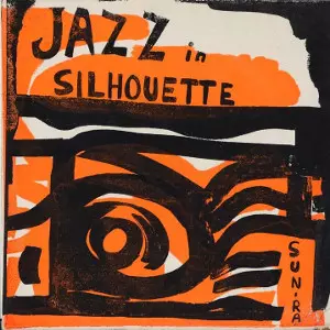SUN RA (SUN RA ARKESTRA) / サン・ラー / Jazz in Silhouette(LP)