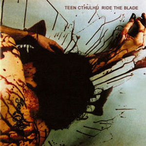 TEEN CTHULHU / RIDE THE BLADE (LP)