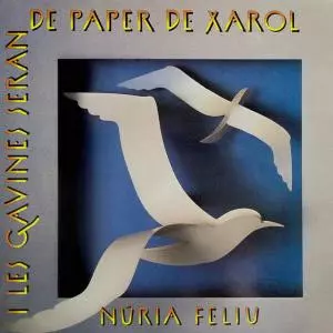 NURIA FELIU / ヌリア・フェリウ / I Les Gavines Seran De Paper De Xarol