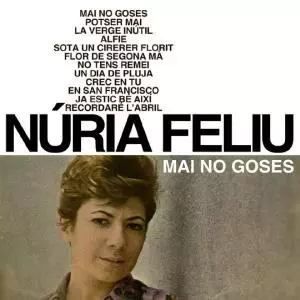 NURIA FELIU / ヌリア・フェリウ / Mai no goses
