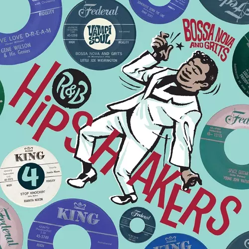 Bossa Nova And Grits R&B Hipshakers 入手困難 R&B HIPSHAKERS VOL.4: BOSSA NOVA AND GRITS (7