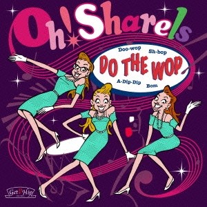 Oh!Sharels / Do The Wop