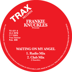 FRANKIE KNUCKLES / フランキー・ナックルズ / WAITING ON MY ANGEL(REISSUE)