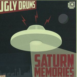 SATURN MEMORIES / UGLY DRUMS