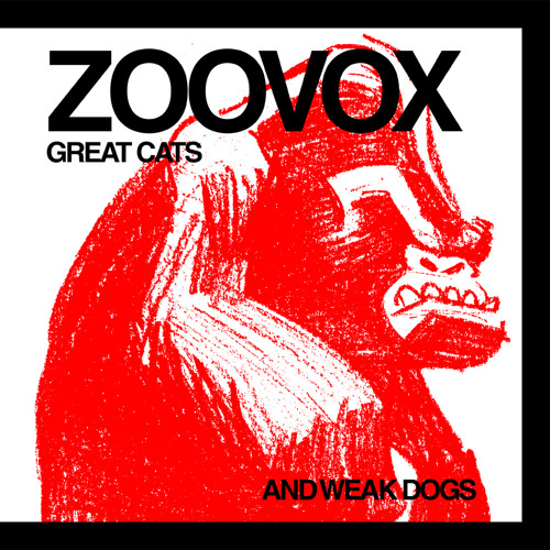 ZOOVOX  / GREAT CATS AND WEAK DOGS