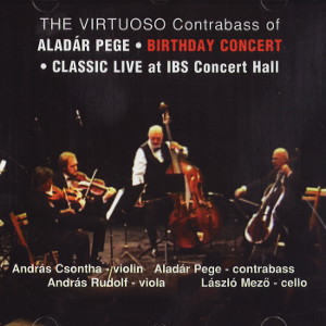 ALADAR PEGE / アラダール・ペゲ / Birthday Concert ‒ Classic Live at IBS Concert Hall