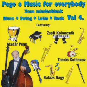ALADAR PEGE / アラダール・ペゲ / Music for Everybody Vol. 4