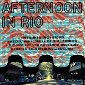 ILHAN ERSAHIN / イルハン・エルシャヒン / Afternoon In Rio(180g)