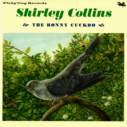 SHIRLEY COLLINS / シャーリー・コリンズ / THE BONNY CUCKOO: LIMITED 7" SINGLE - REMASTER