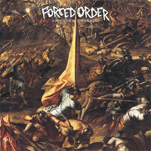 FORCED ORDER / VANISHED CRUSADE (LP)