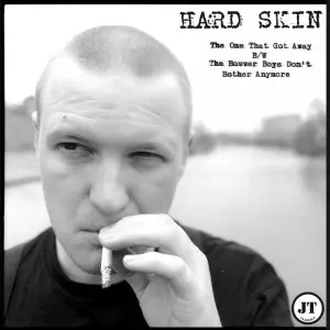 HARD SKIN / ハードスキン / ONE THAT GOT AWAY / BOVVER BOYS DON'T BOTHER ANYMORE (7")