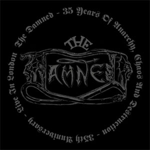 DAMNED / 35 YEARS OF ANARCHY CHAOS AND DESTRUCTION 35TH ANNIVERSARY