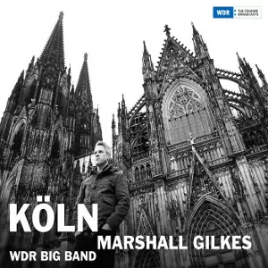 MARSHALL GILKES / マーシャル・ジルクス / Koln