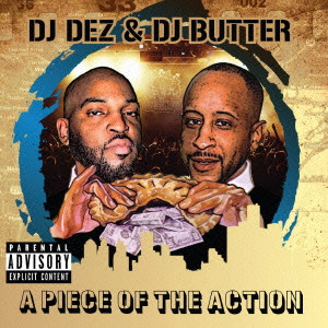 DJ DEZ (ANDRES) / DJ BUTTER / A PIECE OF THE ACTION"2LP"