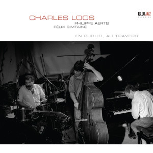 CHARLES LOOS / チャールズ・ルース / En Public Au Travers