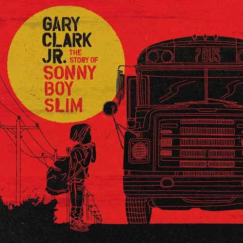 GARY CLARK JR. / ゲイリー・クラーク・ジュニア商品一覧｜ディスク