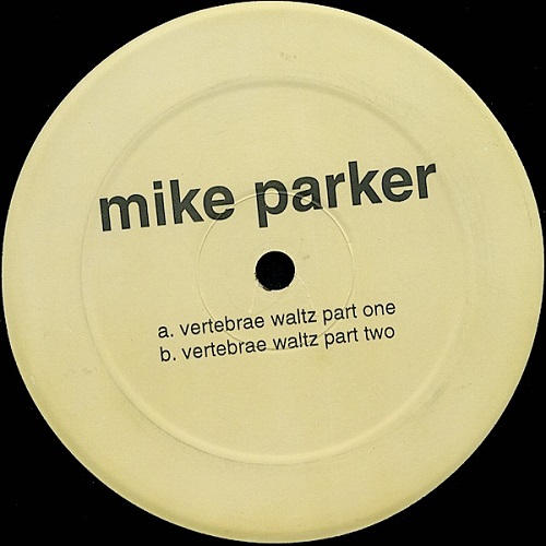 MIKE PARKER / マイク・パーカー / VERTEBRAE WALTZ 