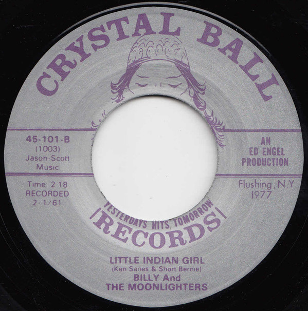 BILLY & THE MOONLIGHTERS / YOU MADE ME CRY / LITTLE INDIAN GIRL (7")