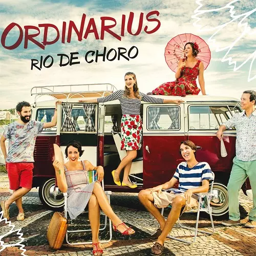 オルヂナリウス（Ordinarius）”Rio De Choro” CD RIO DE CHORO/ORDINARIUS/オルヂナリウス｜LATIN/BRAZIL/WORLD
