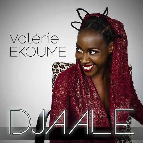 VALERIE EKOUME / ヴァレリー・エクーメ / DJAALE
