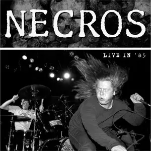 NECROS / ネクロス / LIVE IN '85 (LP)