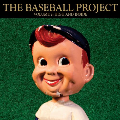 BASEBALL PROJECT / VOLUME 2: HIGH AND INSIDE (CD)