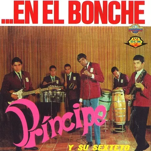 PRINCIPE Y SU SEXTETO / プリンシペ & ス・セステット / EN EL BONCHE