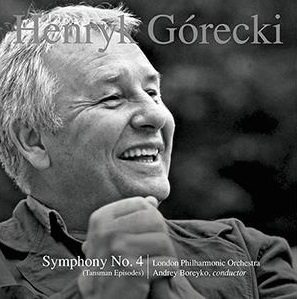 ANDREY BOREYKO / アンドレイ・ボレイコ / GORECKI: SYMPHONY NO.4 (TANSMAN EPISODE)