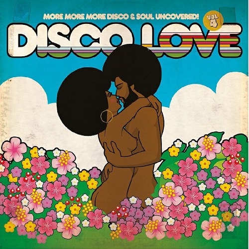 V.A. (COMPILED AND MIXED BY AL KENT) / DISCO LOVE 4: MORE MORE MORE DISCO & SOUL UNCOVERED (2LP)