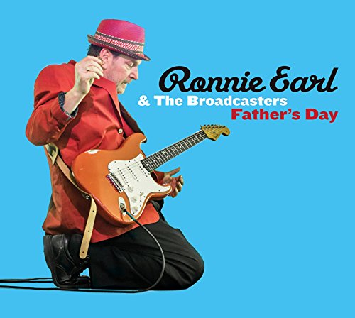 RONNIE EARL AND THE BROADCASTERS / ロニー・アール&ザ・ブロードキャスターズ / FATHER'S DAY / ファーザーズ・デイ