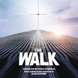ALAN SILVESTRI / アラン・シルヴェストリ / THE WALK (ORIGINAL MOTION PICTURE SOUNDTRACK)