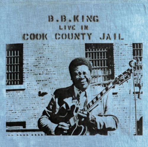 LIVE IN COOK COUNTY JAIL (LP)/B.B. KING/B.B.キング｜SOUL/BLUES/GOSPEL｜ディスク ...