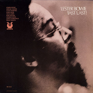 LESTER BOWIE / レスター・ボウイ / Fast Last!(LP)