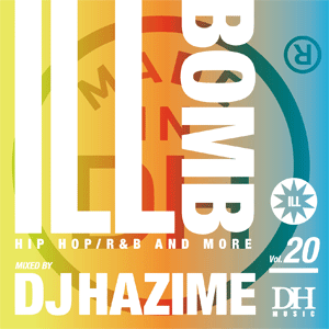 DJ HAZIME / ILL BOMB VOL.20